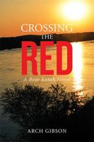 Crossing the Red: A Bear Kotah Novel 1790438640 Book Cover
