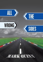 All the Wrong Sides 1664118489 Book Cover