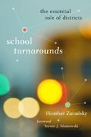School Turnarounds: The Essential Role of Districts 1612501346 Book Cover