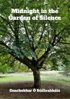 Midnight in the Garden of Silence 1326761765 Book Cover