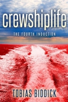 crewshiplife The Fourth Induction: Cruise Ship Life Book 2 B09PHH8GZJ Book Cover