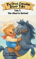 Tale 9. The Alberta Outlaw! 1997917149 Book Cover