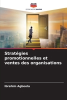 Stratégies promotionnelles et ventes des organisations (French Edition) 6207619846 Book Cover