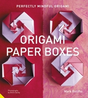 Perfectly Mindful Origami - Origami Paper Boxes 1911127136 Book Cover