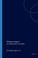 Temps Et Aspect: De LA Grammaire Au Lexique (French Edition) 9042011335 Book Cover