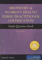 Midwifery & Women's Health Nurse Practitioner Certification Study Question Book 1449629709 Book Cover
