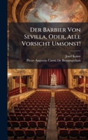 Der Barbier Von Sevilla, Oder, Alle Vorsicht Umsonst! (German Edition) 1023800683 Book Cover