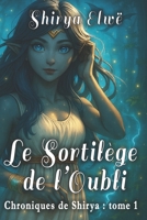 Le Sortilège de l'Oubli (French Edition) B0FFJVT6Y9 Book Cover