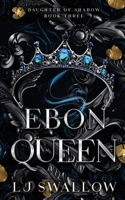 Ebon Queen B0B6L4SX42 Book Cover