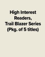 High Interest Readers - Trail Blazer Series 0075725495 Book Cover