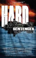 Hard Sentences: Crime Fiction Inspired by Alcatraz 194088537X Book Cover