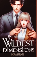 In The Wildest Dimensions B0CVSKLQ4D Book Cover