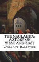 The Naulahka: A Story of West and East 1722991313 Book Cover