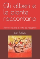 Gli alberi e le piante raccontano: Storie e favole di frutti da riscoprire (Italian Edition) B08QSDRLDS Book Cover