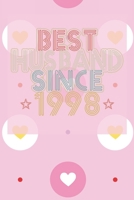 Best Husband Since 1998: 22th Wedding Anniversary Gift - 22 year Wedding Anniversary Gift for Husband Couple who Married in 1998 B084DGQHCC Book Cover