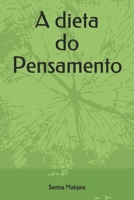 A dieta do Pensamento B08F7L4BDB Book Cover