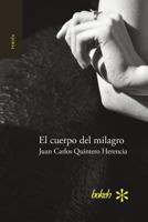 El Cuerpo del Milagro 9491515365 Book Cover