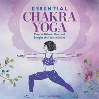 Essential Chakra Yoga: Poses to Balance, Heal, and Energize the Body and Mind 1646114507 Book Cover