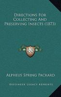 Directions for Collecting and Preserving Insects 101551491X Book Cover