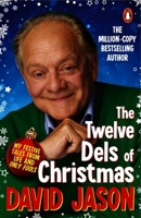 The Twelve Dels of Christmas: My Festive Tales from Life and Only Fools 1529158117 Book Cover
