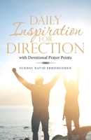 Daily Inspiration for Direction: With Devotional Prayer Points 1664203257 Book Cover