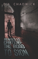 Rennes le Chateau: The Road to Sion 1453714847 Book Cover