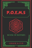 P.O.E.M.S Book Of Rhymes (Cible Cue Intuition Before Leaving Earth) B0CVTYCBNK Book Cover