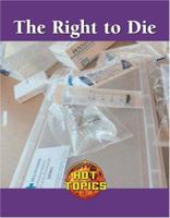 The Right to Die 1590188349 Book Cover