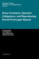 Schur Functions, Operator Colligations, and Reproducing Kernel Pontryagin Spaces (Operator Theory Advances and Applications) 3034898231 Book Cover