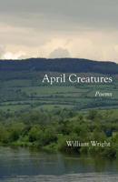 April Creatures 0692303170 Book Cover