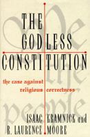 The Godless Constitution: A Moral Defense of the Secular State 039331524X Book Cover