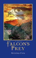 Falcon's Prey 0595413323 Book Cover