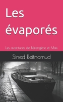 Les évaporés: Les aventures de Bérengère et Max (French Edition) B0F3XL43SL Book Cover