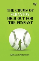 The Chums Of Scranton High Out For The Pennant 9378302025 Book Cover
