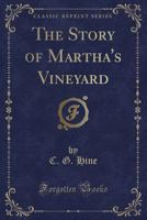 The Story of Martha's Vineyard 1016229615 Book Cover