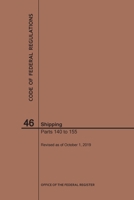 Code of Federal Regulations Title 46, Shipping, Parts 140-155, 2019 1640246916 Book Cover