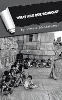What Ails Our Schools? 148281028X Book Cover