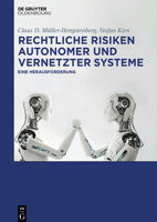 Rechtliche Risiken Autonomer Und Vernetzter Systeme: Eine Herausforderung 3110578530 Book Cover
