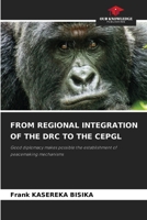 From Regional Integration of the Drc to the Cepgl 6205269201 Book Cover