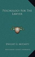 Psychology for the Lawyer (Historical Foundations of Forensic Psychiatry and Psychology) 1169136575 Book Cover