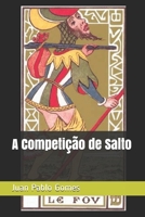 A Competi��o de Salto 1723923591 Book Cover