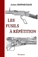 Les fusils à répétition (French Edition) 2369652306 Book Cover