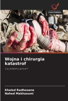 Wojna i chirurgia katastrof (Polish Edition) 6630165802 Book Cover