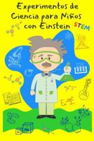 Experimentos de Ciencia para Niños con Einstein (Spanish Edition) B0DZHHFNB7 Book Cover