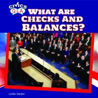 What Are Checks and Balances? 1448874335 Book Cover