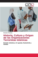 Historia, Cultura y Origen de las Organizaciones Terroristas Islàmicas (Spanish Edition) 613940892X Book Cover