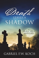 Death Leaves a Shadow 197721567X Book Cover