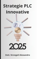 Strategie PLC Innovative: Guida Completa per Sistemi di Automazione Avanzati (Italian Edition) B0F2YD9RH1 Book Cover
