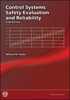 Control Systems Safety Evaluation and Reliability, Third Edition 1556176368 Book Cover