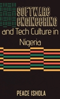 Software Engineering And Tech Culture In Nigeria 2739914679 Book Cover